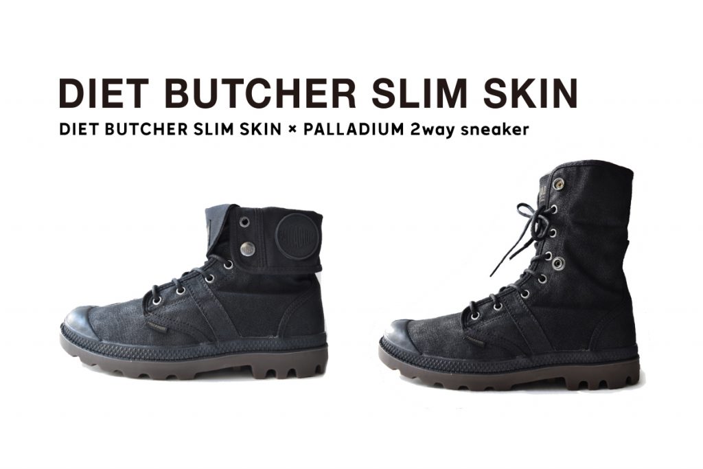 DIET BUTCHER SLIM SKIN × PALLADIUM 2way sneaker Release! | SHOES ...